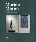 Marino Marini. In dialogo con l'uomo-In dialogue with humanity. Ediz. illustrata
