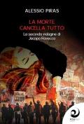 La morte cancella tutto. La seconda indagine di Jacopo Ravecca