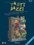 Tasti pazzi. Raccolta di brani per pianoforte o tastiera per la scuola secondaria di primo grado-Collection of pieces for piano or keyboard for children. Ediz. bilingue