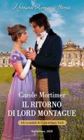 Il ritorno di lord Montague. Castonbury Park. Vol. 1