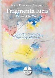Fragmenta lucis. Renasci in Creta