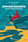 Giovani smarriti in attesa di una speranza