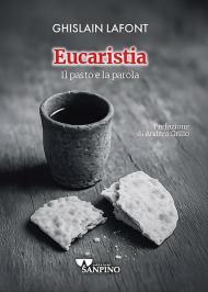 Eucaristia. Il pasto e la parola