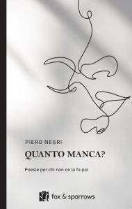 Quanto manca? Poesie per chi non ce la fa più