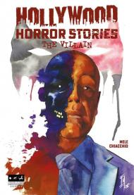 Hollywood Horror Stories. The Villain