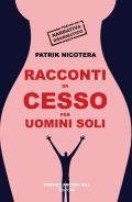 Racconti da cesso per uomini soli