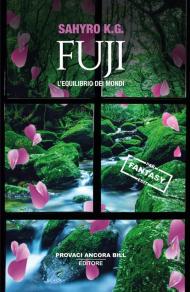 Fuji. L'equilibrio dei mondi