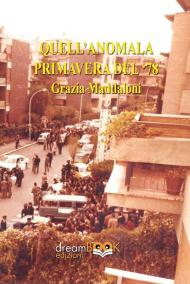 Quell'anomala primavera del '78