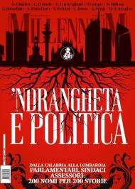 MillenniuM (2025). Vol. 95: Ndrangheta e politica. Dalla Calabria alla Lombardia. Parlamentari, sindaci, assessori: 200 nomi per 200 storie