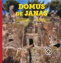 Domus de Janas. Storia, misteri e miti delle necropoli neolitiche in Sardegna-Domus de Janas. History, architecture, and mysteries of Neolithic burials in Sardinia. Nuova ediz.