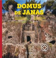 Domus de Janas. Storia, misteri e miti delle necropoli neolitiche in Sardegna-Domus de Janas. History, architecture, and mysteries of Neolithic burials in Sardinia. Nuova ediz.