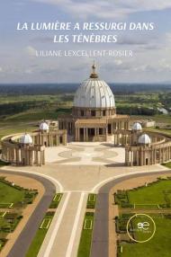 La lumière a ressurgi dans les ténèbres
