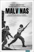 Malvinas. Una guerra del secolo scorso, un giornalista e un diario ritrovato