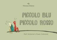 Piccolo blu piccolo rosso. Ediz. a colori