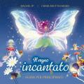 Il regno incantato. Guida per principianti. Ediz. a colori