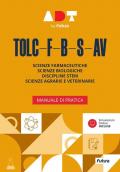Accademia dei Test. TOLC-F-B-S-AV. Manuale di pratica. Con simulazioni online