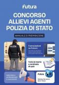 Futura. Concorso Allievi Agenti Polizia di Stato. Teoria e pratica