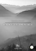 Haiku: le 100 perle