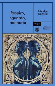 Respiro, sguardo, memoria