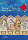 Le stagioni della vita e le ragioni del cuore