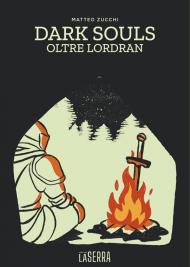 Dark Souls. Oltre Lordran