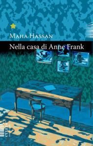 Nella casa di Anne Frank