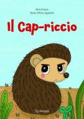 Cap-riccio. Ediz. illustrata