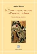 Il Cantico delle creature di Francesco d'Assisi. Storia e interpretazione