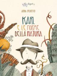 Karl e le forme della natura. Ediz. a colori