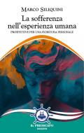 La sofferenza nell'esperienza umana. Prospettive per una fioritura personale