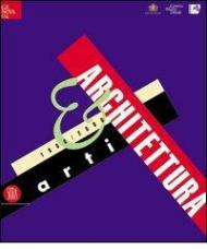 Arti & architettura. 1900-2000