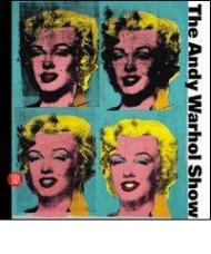 The Andy Warhol Show. Ediz. italiana e inglese