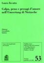 Colpa, pena e presagi d'amore nell'Umvertung di Nietzsche