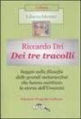 Dei tre tracolli. Filosofia delle grandi metamorfosi che hanno cambiato la storia dell'umanità