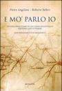 E mo' parlo io. Piccolo prontuario di locuzioni dialettali e proverbi alto-viterbesi con dizionaretto etimologico