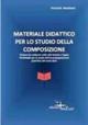 Materiale didattico per lo studio della composizione