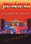 Santana - Sacred Fire - Live In Mexico