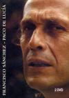 Paco De Lucia - Francisco Sanchez (2 Dvd)