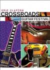 Eric Clapton - Crossroads Guitar Festival (2 Dvd)