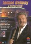 James Galway - At The Waterfront