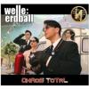 Welle Erdball - Chaos Total (2 Tbd)