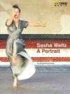 Sasha Waltz - A Portrait