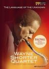 Wayne Shorter Quartet - The Language Of The Unknown