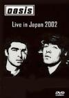 Oasis - Live In Japan 2002