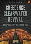 Creedence Clearwater Revival - Royal Albert Hall