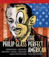 Philip Glass - The Perfect American