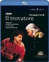 Verdi Giuseppe - Il Trovatore - Rizzi Carlo Dir /manrico, José Cura Count Di Luna, Dmitri Hvorostovsky Leonora, Verónica Villarroel The Royal Ope