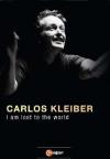 Carlos Kleiber - I Am Lost To The World