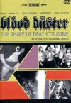 Blood Duster - The Shape Of Death To Come