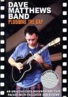 Dave Matthews Band - Plugging The Gap